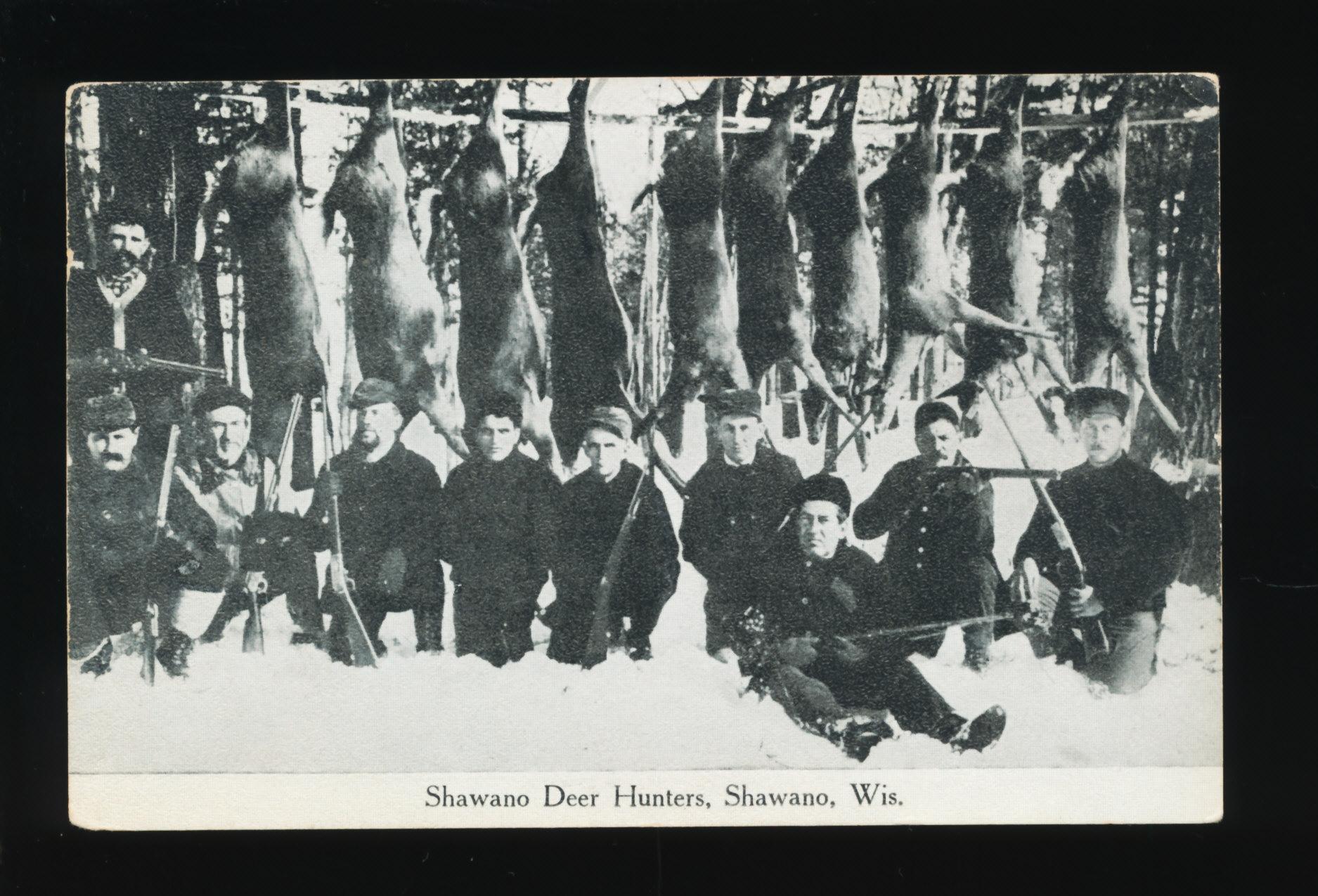 1907 SHAWANO:  Shawano Deer Hunters Gang with Kill.  SIZE:  Standard; CONDI