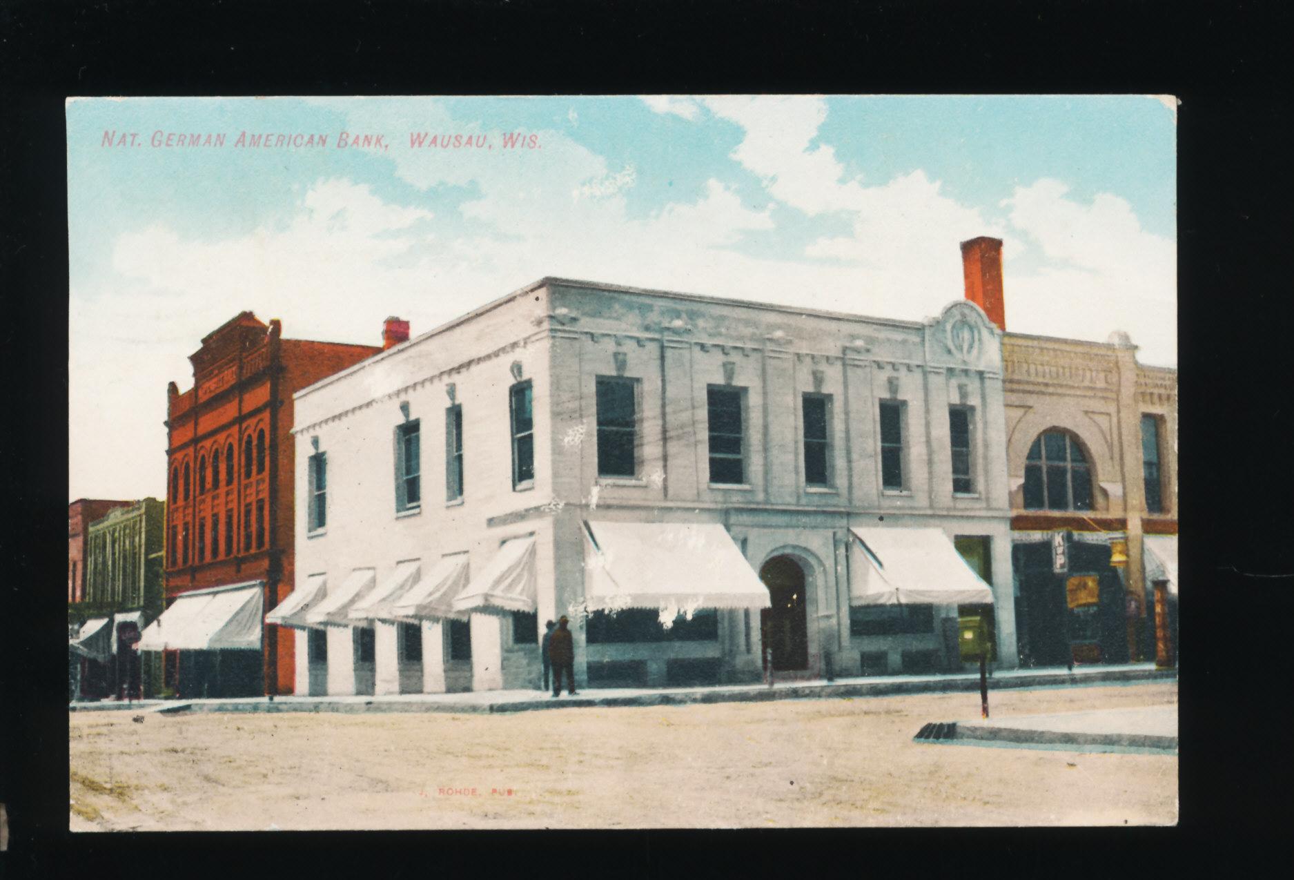 1908 View ofNat. German American Bank at Wausau, Wisconsin.  SIZE:  Standar
