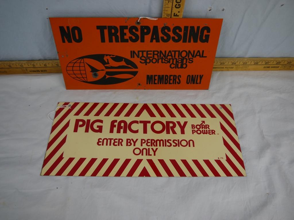 (2) metal signs: No Trespassing, 12" x 6" & Pig Factory 14" x 6"