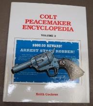 Colt Peacemaker Encyclopedia Vol II By Keith Cochran 1 st edition Book